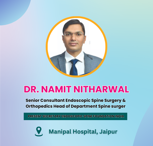 "Spine Surgen Namit Nitharwal: Your Path to Wellness"
